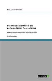 Das literarische Umfeld des portugiesischen Neorealismus