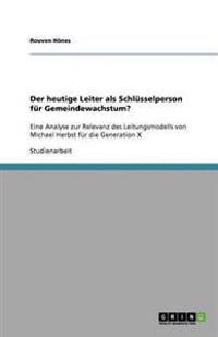 Der heutige Leiter als Schlüsselperson für Gemeindewachstum?