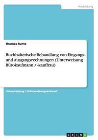Buchhalterische Behandlung von Eingangs- und Ausgangsrechnungen (Unterweisung Burokaufmann / -kauffrau)