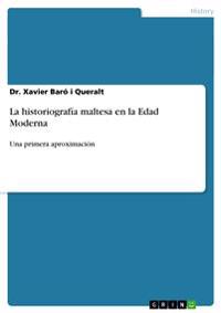 La historiografía maltesa en la Edad Moderna