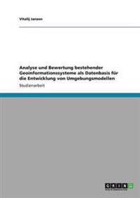 Analyse und Bewertung bestehender Geoinformationssysteme als Datenbasis für die Entwicklung von Umgebungsmodellen