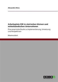 Arbeitsplatz-CSR in steirischen kleinen und mittelständischen Unternehmen