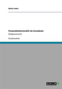 Prozesskettenmodell als Grundsatz