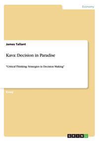 Kava: Decision in Paradise