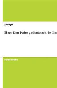 El rey Don Pedro y el infanzon de Illescas