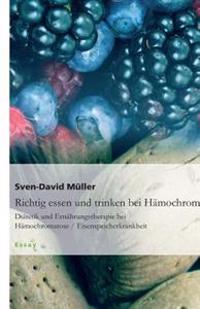 Richtig Essen Und Trinken Bei H mochromatose