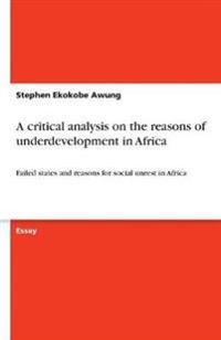 A critical analysis on the reasons of underdevelopment in Africa