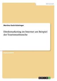 Direktmarketing im Internet am Beispiel der Tourismusbranche