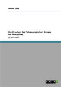 Die Ursachen des Peloponnesischen Krieges bei Thukydides