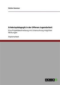 Erlebnispädagogik in der Offenen Jugendarbeit