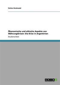 Ökonomische und ethische Aspekte von Währungskrisen