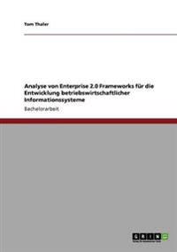Analyse von Enterprise 2.0 Frameworks für die Entwicklung betriebswirtschaftlicher Informationssysteme