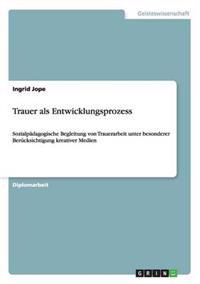 Trauer als Entwicklungsprozess