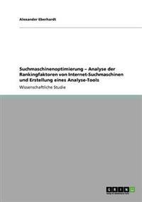 Suchmaschinenoptimierung - Analyse der Rankingfaktoren von Internet-Suchmaschinen und Erstellung eines Analyse-Tools