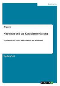 Napoleon und die Konsulatsverfassung