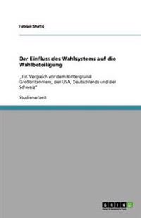 Der Einfluss des Wahlsystems auf die Wahlbeteiligung