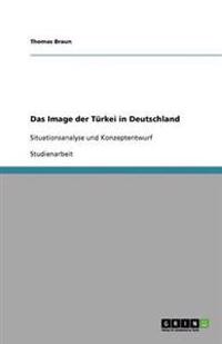 Das Image der Türkei in Deutschland