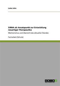 SiRNA als Ansatzpunkt zur Entwicklung neuartiger Therapeutika
