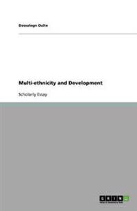 Multi-ethnicity and Development