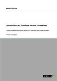 Lebensbalance als Grundlage für neue Perspektiven