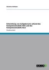 Entwicklung von Aufgabensets anhand des Kompetenzmodells DESI und des Kompetenzmodells IGLU