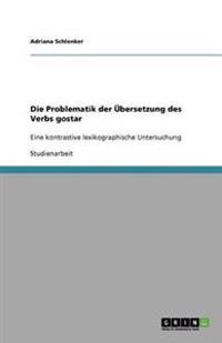 Die Problematik der Übersetzung des Verbs gostar