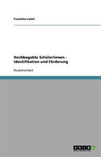 Hochbegabte Sch ler/Innen - Identifikation Und F rderung