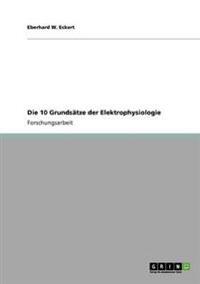 Die 10 Grundsätze der Elektrophysiologie