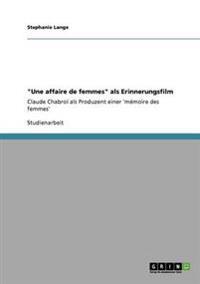"Une affaire de femmes" als Erinnerungsfilm