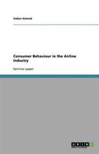 Consumer Behaviour in the Airline Industry