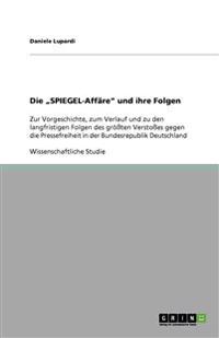Die "SPIEGEL-Affäre" und ihre Folgen