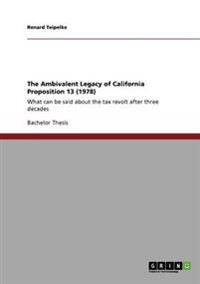 The Ambivalent Legacy of California Proposition 13 (1978)