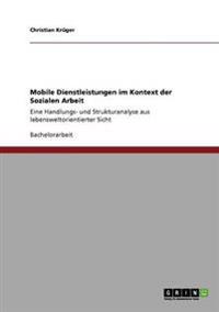 Mobile Dienstleistungen im Kontext der Sozialen Arbeit
