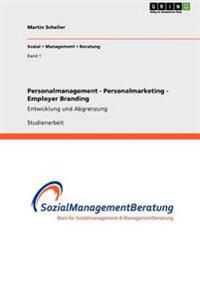 Personalmanagement - Personalmarketing - Employer Branding