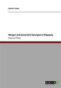 Mergers and (uncertain) Synergies in Oligopoly