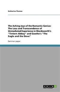 The Aching Joys of the Romantic Genius