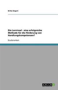Die Lerninsel - eine erfolgreiche Methode für die Förderung von Handlungskompetenzen?