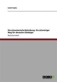 Die schweizerische Betreibung - Ein schwieriger Weg für deutsche Gläubiger