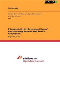 Interoperability in eGovernment through Cross-Ontology Semantic Web Service Composition