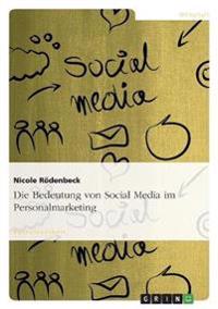 Die Bedeutung von Social Media im Personalmarketing