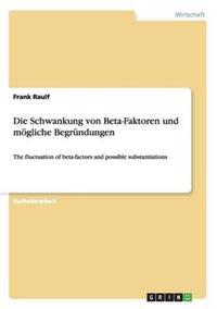 Die Schwankung von Beta-Faktoren und mögliche Begründungen