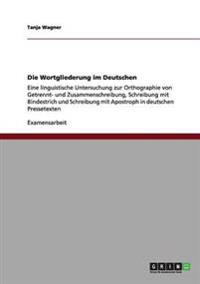 Die Wortgliederung im Deutschen