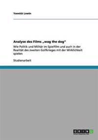 Analyse des Films "wag the dog"