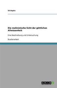 Die molinistische Sicht der göttlichen Allwissenheit