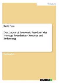 Der "Index of Economic Freedom" der Heritage Foundation - Konzept und Bedeutung