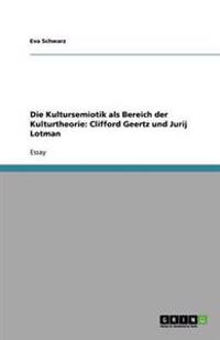 Die Kultursemiotik ALS Bereich Der Kulturtheorie