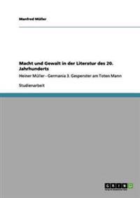 Macht und Gewalt in der Literatur des 20. Jahrhunderts