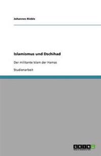 Islamismus und Dschihad