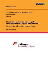 Fördert Kaugummikauen die kognitive Leistungsfähigkeit - Mythos oder Wahrheit?