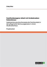 Familienbezogene Arbeit mit krebskranken PatientInnen